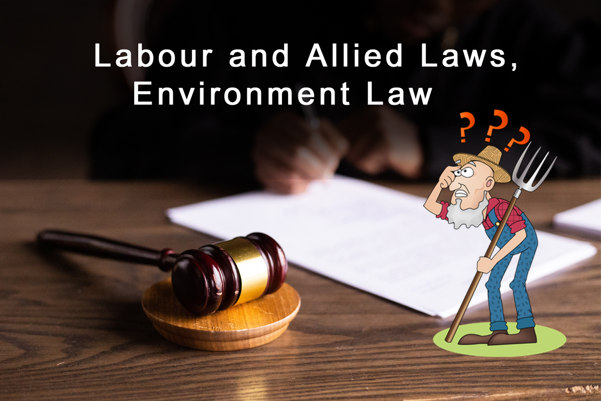 Labour and Allied Laws, Environment Law